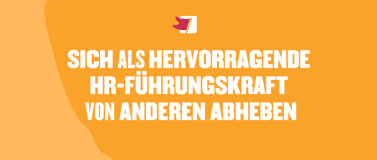 Das macht eine hervorragende HR-Führungskraft in der neuen Arbeitswelt aus - Stand-out-as-a-great-HR-leader-post-blog_-Global-image-1.png