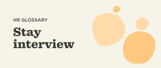 HR glossary graphic featuring 'Stay interview' text with abstract shapes in soft orange tones., Stay interview graphic with abstract shapes, HR glossary theme.