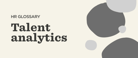 What is talent analytics?