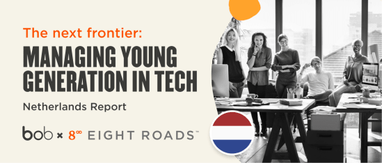 managing-young-generation-in-tech, netherlands-report-bob-eight-roads