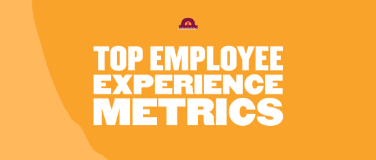 top employee experience metrics, bold text on orange background