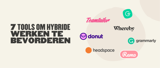 7 tools for hybrid work: Teamtailor, Donut, Whereby, Grammarly, Headspace, and Remo logo display. , hybridworktools, collaborationapps