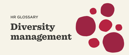 HR glossary graphic featuring 'Diversity management' text and abstract red circles on a light background., HR glossary, Diversity management