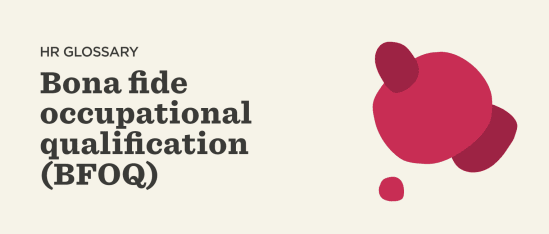 What Is A Bona Fide Occupational Qualification (BFOQ)