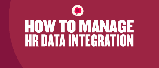 how to manage HR data integration, HR data integration management guide