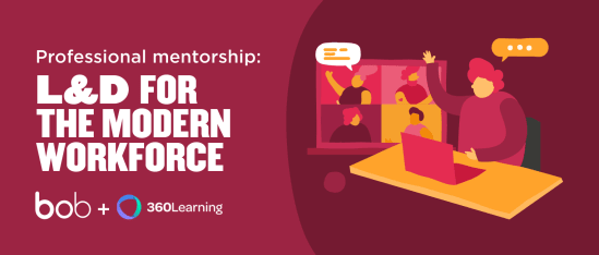 Professional mentorship in L&D for modern workforce feature bob and 360Learning logos with engaging remote interaction. L&D, professional mentorship
