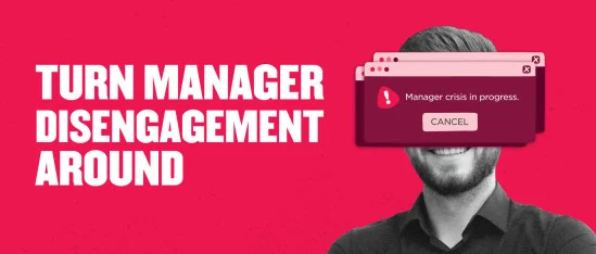 Why manager engagement is falling and how to fix it