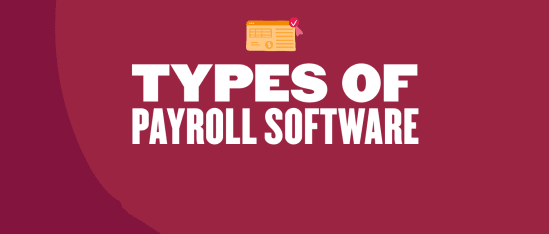 types-of-payroll-software, payroll-software-features