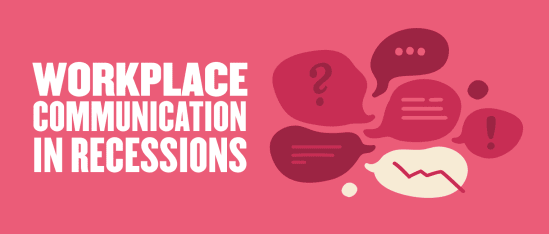 workplace communication graphic with speech bubbles and recession visuals, title highlighting communication during economic downturns