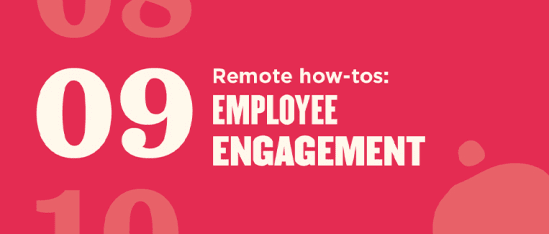 remote how-tos, employee engagement