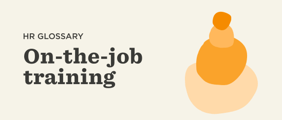 HR glossary on the topic of on-the-job training with abstract orange shapes., On-the-job training in HR glossary with orange graphics.