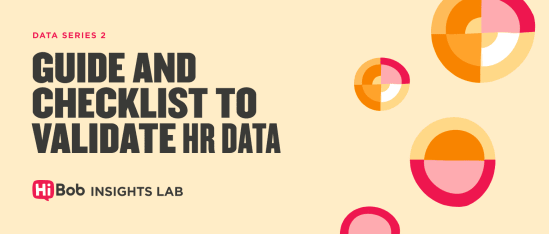 Guide to Validate HR Data in Data Series 2 with colorful circles highlights. HiBob Insights Lab branding included., HR data checklist, HiBob Insights Lab