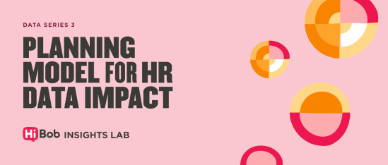 Turning HR data into impact through intentional program design - Data-series-3_Planning-model-for-HR-data-impact_Lobby-image.png