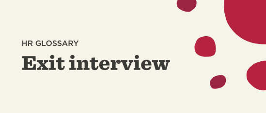 HR glossary graphic featuring 'Exit interview' text, accented by abstract red shapes on a light background. exit interview, HR glossary