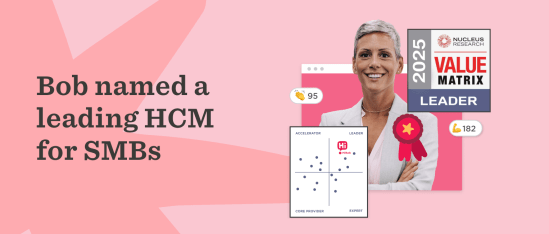 Bob recognized as a top HCM leader in a visual showcasing the 2025 Value Matrix and performance metrics. business, HCM