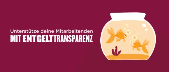 Fische im Glas zeigen Entgelttransparenz; Unterstützung für Mitarbeiter durch klare Gehaltsstrukturen., Fische, Entgelttransparenz