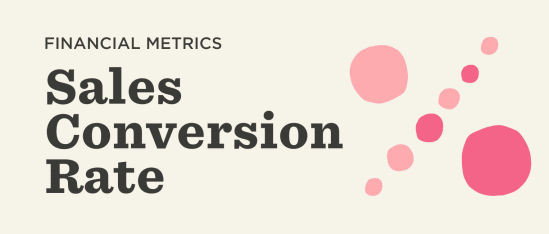financial metrics, sales conversion rate graphic with colorful shapes