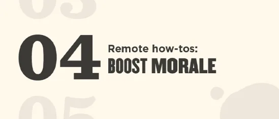 5 ways to boost your team’s morale - remote-how-tos_04_Global-image.jpg