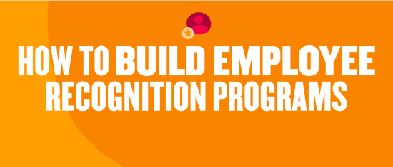 how-to-build-employee-recognition-programs, employee-recognition-strategies