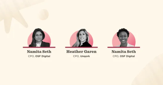 Namita Seth, Heather Garen, and Namita Seth feature prominently, showcasing leadership roles in tech companies., Three professional portraits of women leaders, highlighting their roles at OSF Digital and Unqork.