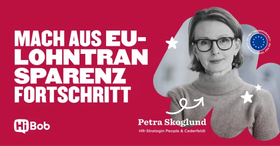 MACH AUS EU-LOHNTRANSPARENZ FORTSCHRITT with Petra Skoglund, HR strategist, on a vibrant red background. HiBob logo present., EU pay transparency, HR strategist