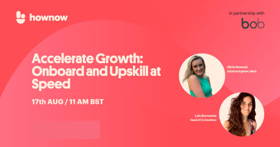 hownow-webinar-august-event, Olivia-Dowsett-Lulu-Dermeche-Solutions-Engineers-HowNow