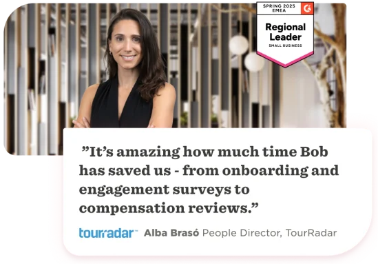 "Alba Brasó, TourRadar People Director, praises Bob's efficiency in HR processes. Spring 2025 EMEA Regional Leader badge." Alttags: AlbaBrasó, TourRadar