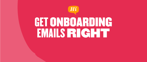 get-onboarding-emails-right, bright-red-background-bold-text