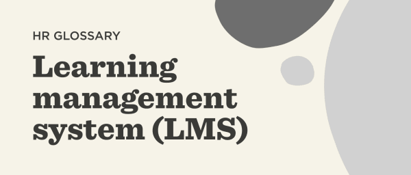 HR glossary with prominent text defining Learning Management System (LMS) over a light background and abstract shapes., Learning Management System definition with HR glossary elements and abstract design.