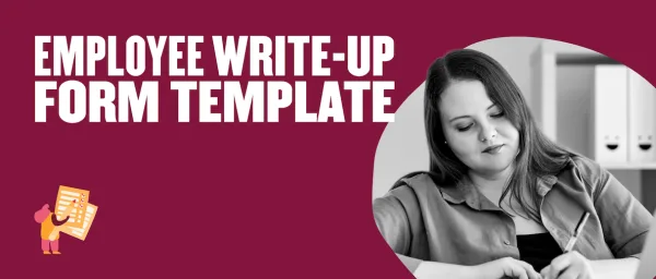 employee write-up form template, woman filling out document in office setting