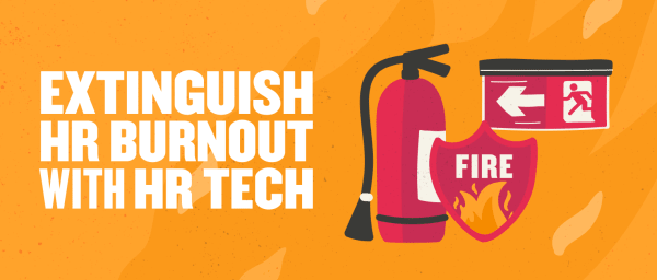 extinguish HR burnout with HR tech, featuring a fire extinguisher, fire shield, and emergency exit sign, HR tech benefits for burnout relief