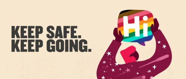 Keep safe message with colorful 'Hi' icon held up by a person in a starry outfit, promoting positivity and resilience. keep safe, keep going