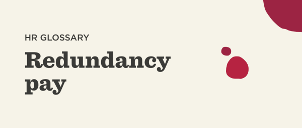HR glossary on redundancy pay with modern design elements and abstract red shapes. Clean, professional layout. Redundancy pay, HR glossary