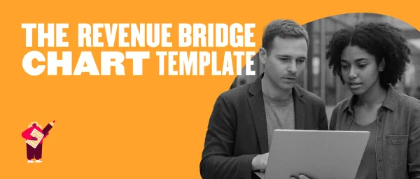 How to Build a Revenue Bridge Chart (+ Template)