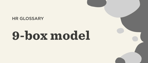hr glossary, 9-box model layout design