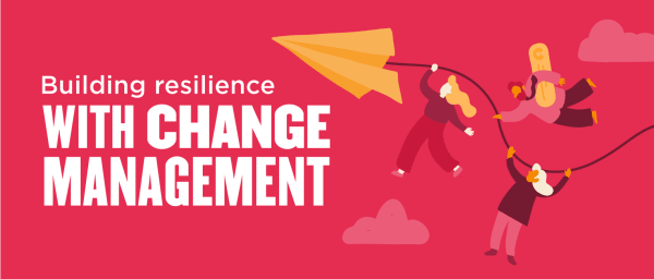 building resilience change management, colorful graphic teamwork overcoming challenges
