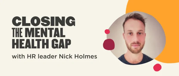 closing mental health gap with HR leader Nick Holmes, professional portrait of Nick Holmes with colorful graphic elements