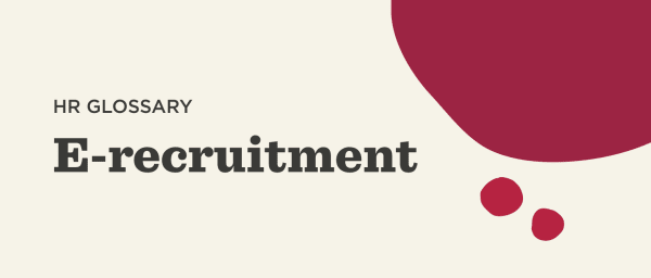 HR glossary on e-recruitment with bold typography on a light background and abstract maroon shapes., e-recruitment, HR glossary