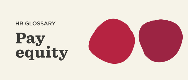 HR glossary on pay equity with bold typography and red abstract shapes, set against a light background., HR glossary pay equity with abstract shapes, Bold typography illustrating pay equity concept