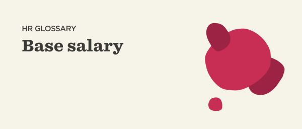What Is Base Salary Or Base Pay?