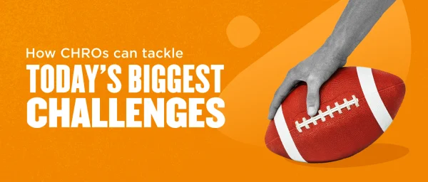 hand holding a football on orange background with text about CHRO challenges, visual representation of tackling HR challenges