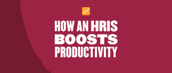 HRIS productivity benefits, Bold text on maroon background