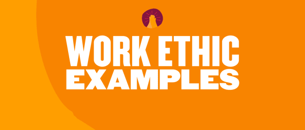 16+ Work Ethic Examples For Professionals