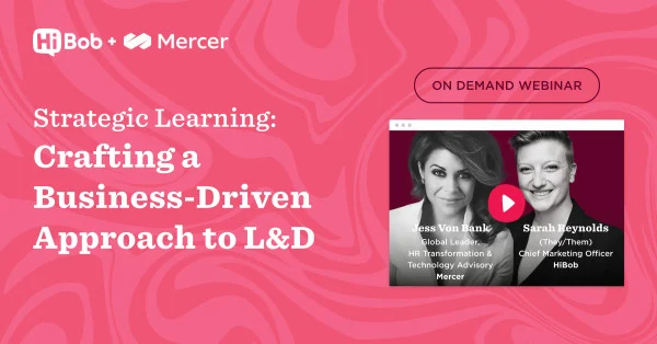Strategic Learning webinar with Jess Von Bank and Sarah Reynolds on business-driven L&D, HiBob Mercer webinar graphic design