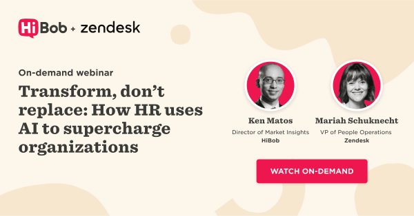 on-demand webinar on HR transformation using AI with speakers Ken Matos and Mariah Schuknecht. watch on-demand, HR webinar AI transformation, Ken Matos Mariah Schuknecht