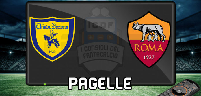 Chievo_Roma_Pagelle