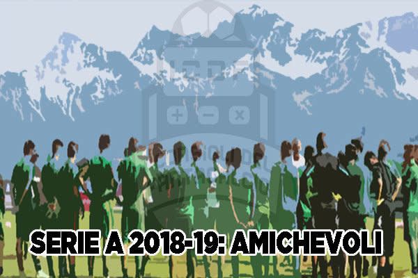 Amichevoli Serie A 2018 Amichevoli Serie A 2018