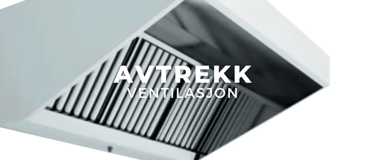 Avtrekk/Ventilasjon