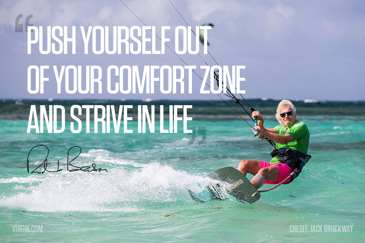 Push Yourself Out Of Your Comfort Zone And Strive In Life Virgin