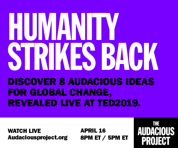 Audacious Ideas, TED Audacious Ideas, TED